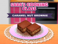 খেলা Sara`s Cooking Class Caramel Nut Brownie