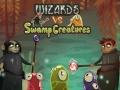 খেলা Wizards vs swamp creatures