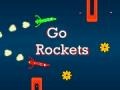 খেলা Go Rockets