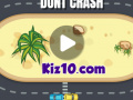 খেলা Dont Crash
