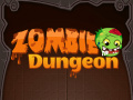 খেলা Zombie Dungeon  