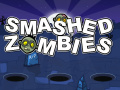 খেলা Smashed Zombies