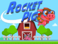 খেলা Rocket Pig