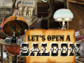 খেলা Let's Open a Saloon