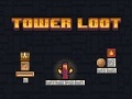 খেলা Tower Loot