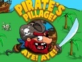 খেলা Pirate's Pillage! Aye! Aye!  