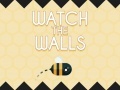 খেলা Watch The Walls