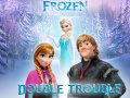 খেলা Frozen: Double Trouble