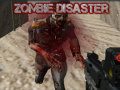 খেলা Zombie Disaster  