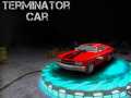 খেলা Terminator Car