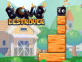 খেলা Bomb Destroyer