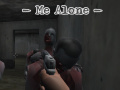 খেলা Me Alone  