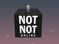খেলা Not Not Online 
