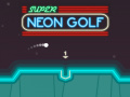 খেলা Super Neon Golf