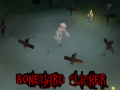খেলা Boneyard Clicker