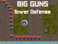 খেলা Big Guns Tower Defense