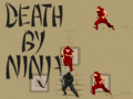 খেলা Death by Ninja