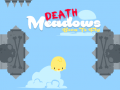 খেলা Death Meadows: Born to Fly