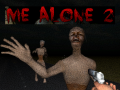 খেলা Me Alone 2  
