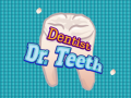 খেলা Dentist Dr. Teeth