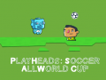 খেলা Play Heads Soccer: All World Cup