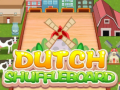 খেলা Dutch Shuffleboard