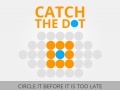 খেলা Catch the Dot