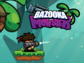 খেলা Bazooka and Monster 