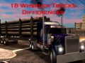 খেলা 18 Wheeler Trucks Differences