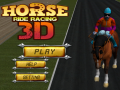 খেলা Horse Ride Racing 3D