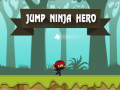 খেলা Jump Ninja Hero