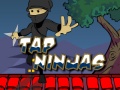 খেলা Tap Ninjas