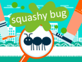 খেলা Squashy Bug