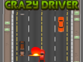 খেলা Crazy Driver