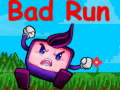 খেলা Bad Run