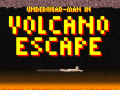 খেলা Underwear-Man In Volcano Escape  