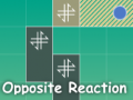 খেলা Opposite Reaction