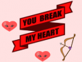 খেলা You Break My Heart