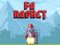 খেলা Go Rocket