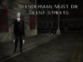 খেলা Slenderman Must Die: Silent Streets