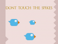 খেলা Dont Touch The Spikes