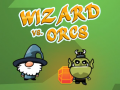 খেলা Wizard vs. Orcs