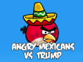 খেলা Angry Mexicans VS Trump 