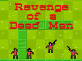 খেলা Revenge of a Dead Man