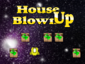 খেলা House Blown Up