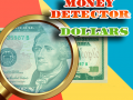 খেলা Money Detector: Dollars