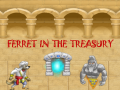 খেলা Ferret In The Treasury