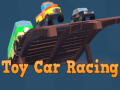 খেলা Toy Car Racing