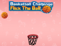 খেলা Basketball Challenge Flick The Ball