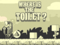 খেলা Where Is The Toilet
